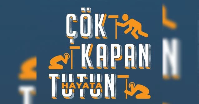  DİKKAT !  ÇÖK, KAPAN, TUTUN