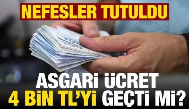 Yeni asgari ücret rakamı açıklandı... 4 Bin TL