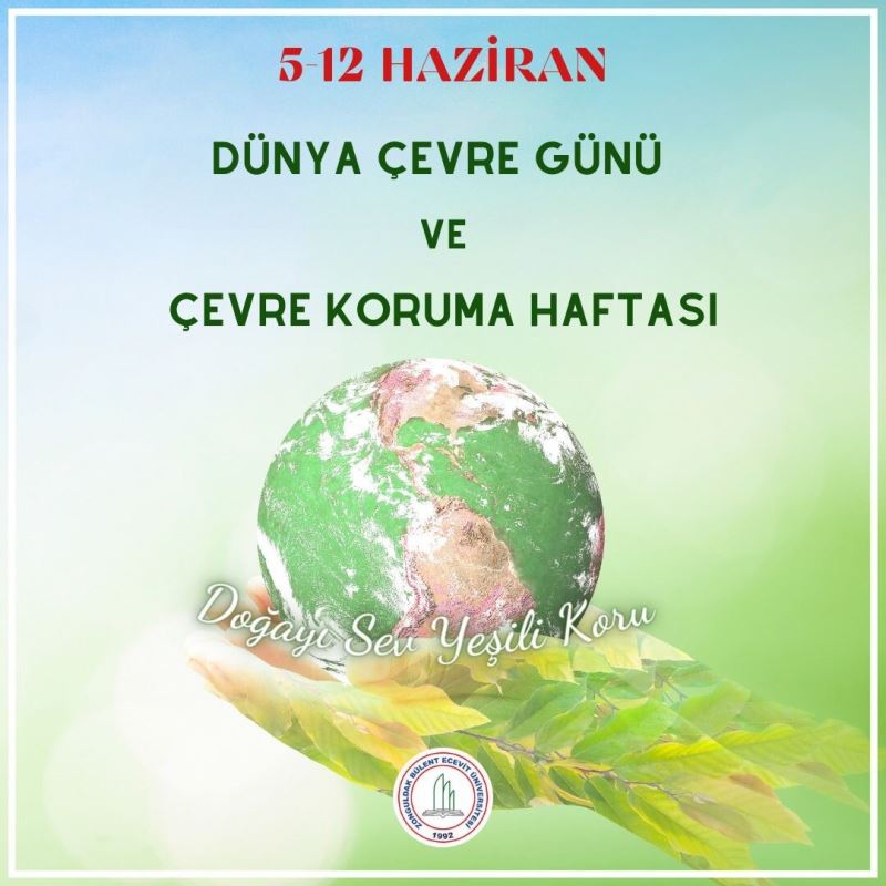 Rektör Özölçer’den ‘5 Haziran Dünya Çevre Günü’ mesajı